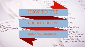 How to Organize Your Receipts (the Easy Way!) with Google Drive